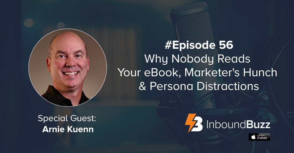 arnie-kuenn-inboundbuzz-marketing-podcast