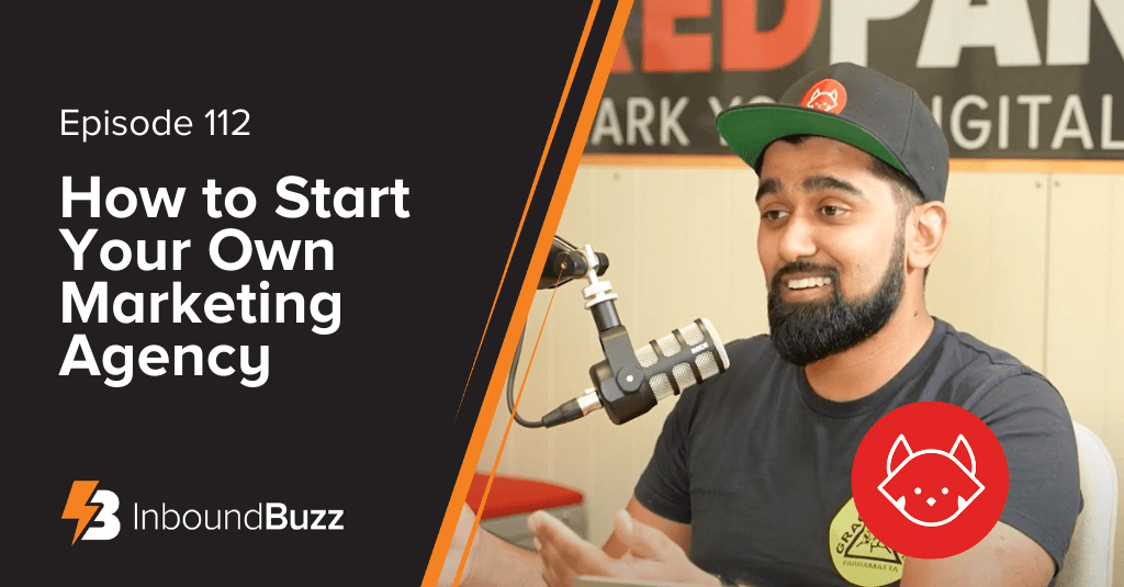 How to Start Your Own Marketing Agency | Episode 112