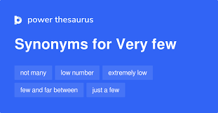 dictionary example of synonyms for "very few"