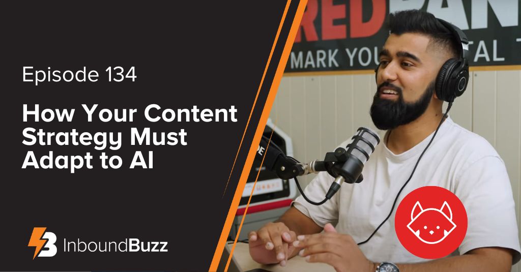 How Your Content Strategy Must Adapt to AI | IB 134