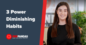3 Power Diminishing Habits