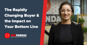 The Rapidly Changing Buyer and the Impact on Your Bottom Line