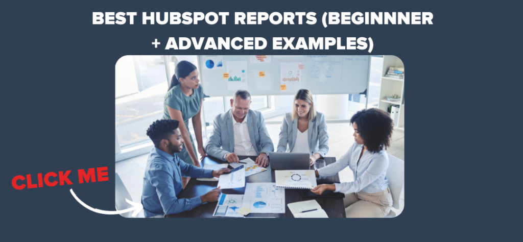 best hubspot reports 