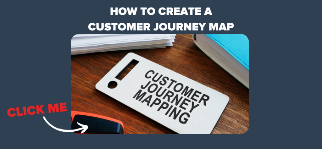 how to create a customer journey map