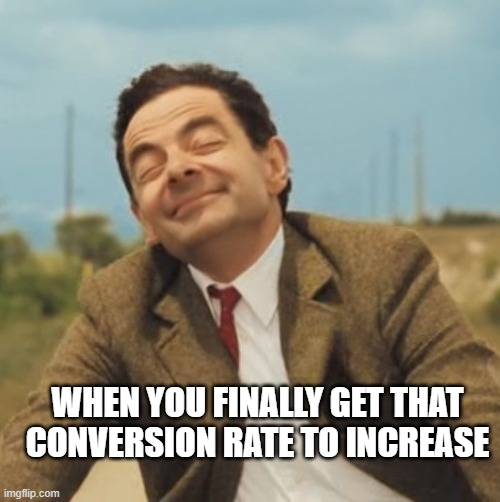 meme about conversion rate