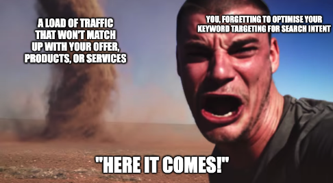 Meme about attracting wrong intent.