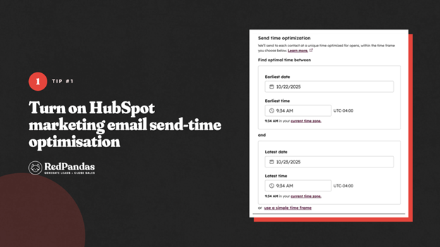 Tip #1 for HubSpot marketing email: turn on send-time optimization to reach contacts at their optimal open time.