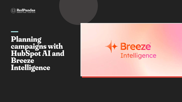 Planning campaigns with HubSpot AI and Breeze Intelligence, featuring the Breeze Intelligence logo.